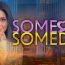 Someone Someday July 29 2026